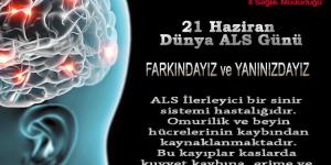 21 HAZİRAN DÜNYA ALS GÜNÜ