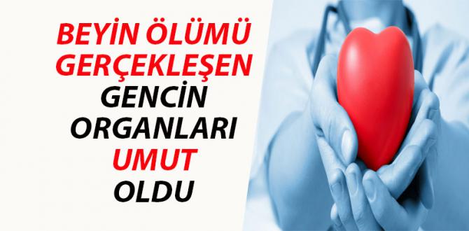Beyin Ölümü Gerçekleşen Gencin Organları 4 Hastaya Umut Oldu