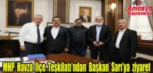 MHP Havza İlçe Teşkilatı’ndan Başkan Sarı’ya ziyaret