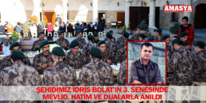 ŞEHİDİMİZ İDRİS BOLAT’IN 3. SENESİNDE MEVLİD, HATİM VE DUALARLA ANILDI