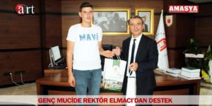 GENÇ MUCİDE REKTÖR ELMACI’DAN DESTEK