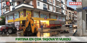 FIRTINA EN ÇOK TAŞOVA’YI VURDU